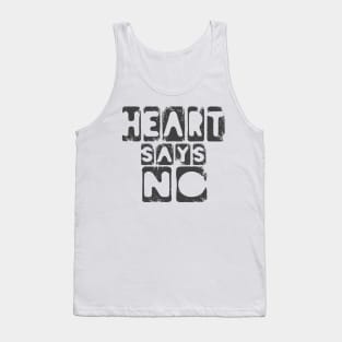 Heart Says No Funny Lovers Meme Tank Top